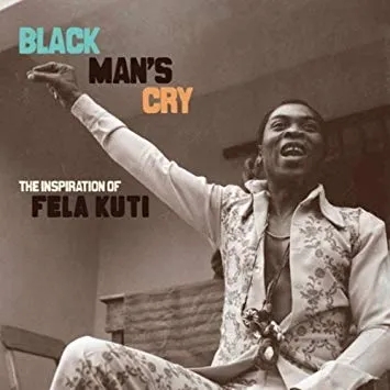 Album artwork for Black Man's Cry by Fela Kuti