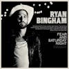 Album artwork for Fear And Saturday Night by Ryan Bingham