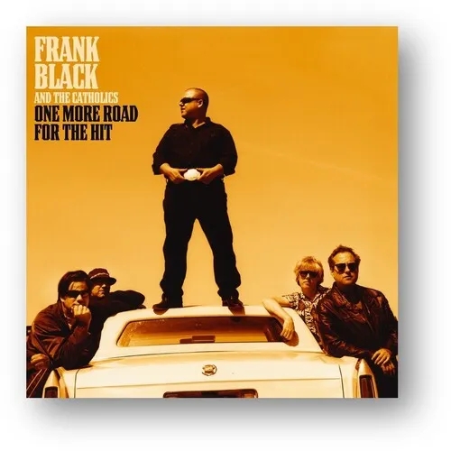 Album artwork for One More Road For The Hit by Frank Black and The Catholics