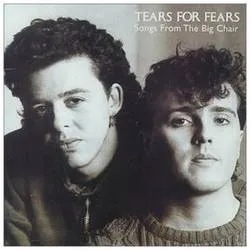 Album artwork for Album artwork for Songs From The Big Chair by Tears For Fears by Songs From The Big Chair - Tears For Fears