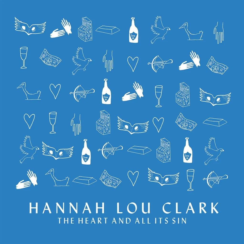 Album artwork for The Heart And All Its Sin by Hannah Lou Clark