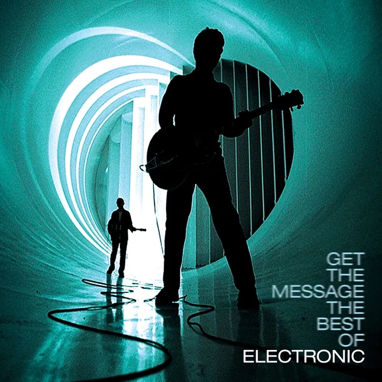 Album artwork for Get The Message - The Best Of Electronic by Electronic