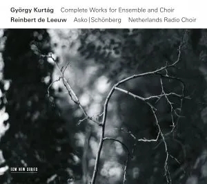 Album artwork for Complete Works For Ensemble And Choir by Gyorgy Kurtag
