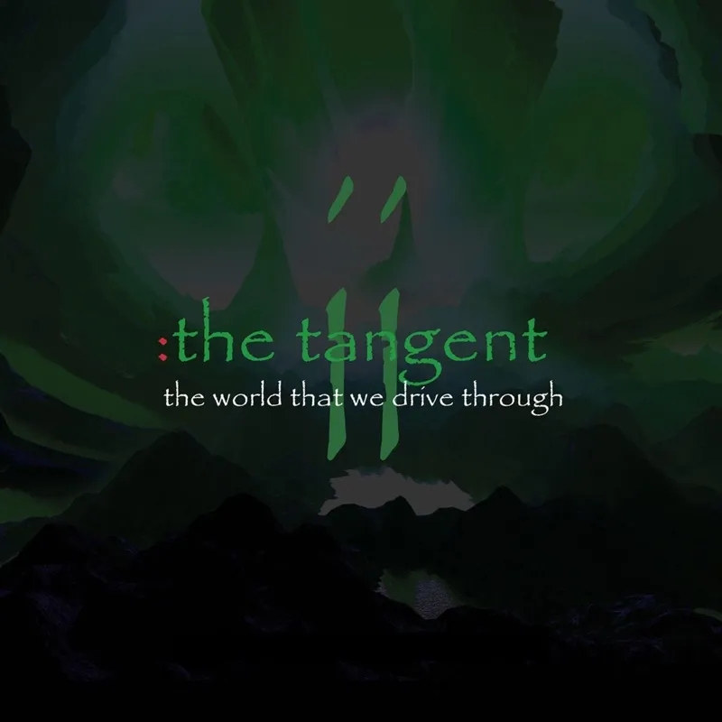 Album artwork for The World That We Drive Through by The Tangent