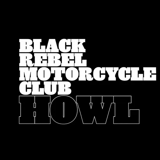 Album artwork for Howl by Black Rebel Motorcycle Club