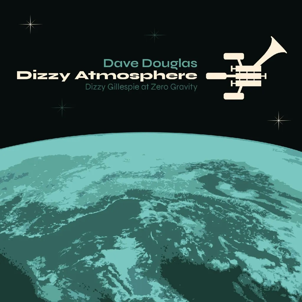 Album artwork for Dizzy Atmopshere by Dave Douglas