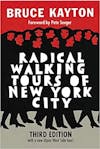 Album artwork for Radical Walking Tours of New York City by Bruce Kayton