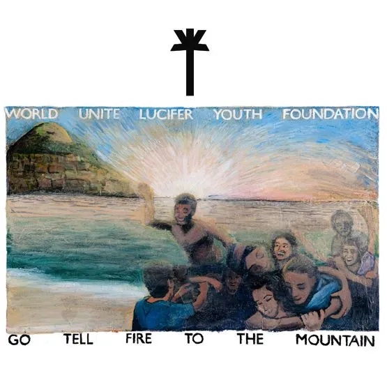Album artwork for Album artwork for Go Tell Fire To The Mountain by Wu Lyf by Go Tell Fire To The Mountain - Wu Lyf