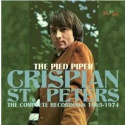 Album artwork for The Pied Piper - The Complete Recordings 1965 - 1974 by Crispian St Peters