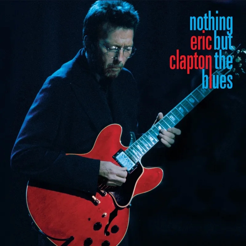 Album artwork for Nothing But The Blues by Eric Clapton