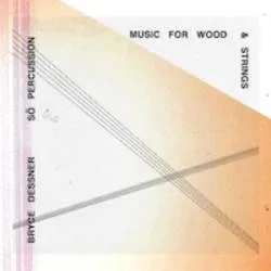 Album artwork for Music For Wood and Strings by Bryce Dessner / So Percussion