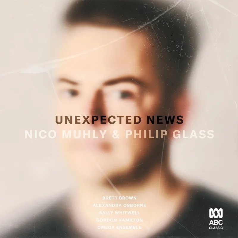 Album artwork for Unexpected News: Nico Muhly and Philip Glass by Omega Ensemble