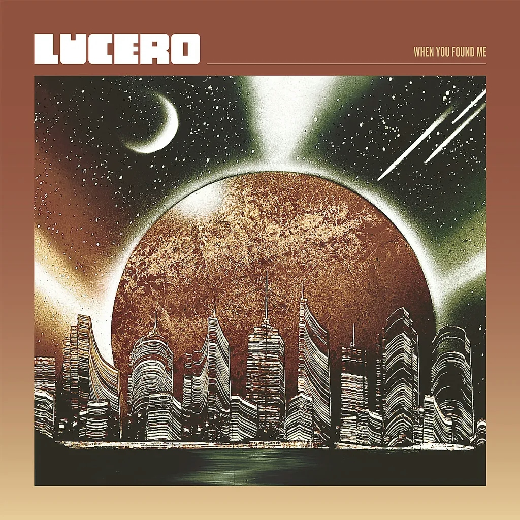 Album artwork for When You Found Me by Lucero