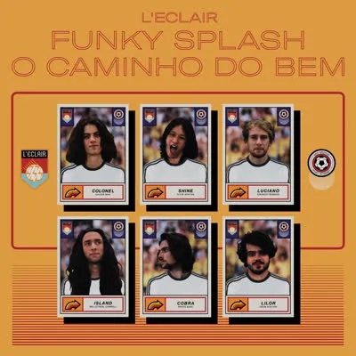Album artwork for Funky Splash / O Caminho Do Bem by L'Eclair