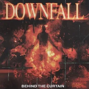 Album artwork for Behind The Curtain by Downfall
