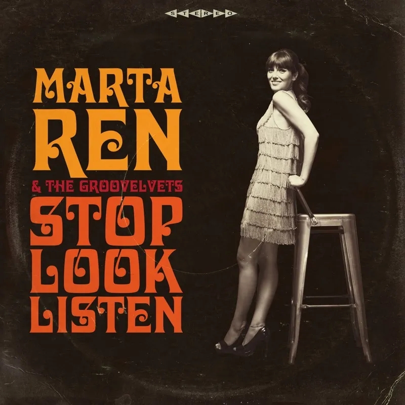 Album artwork for Stop Look Listen by Marta Ren and The Groovelvets