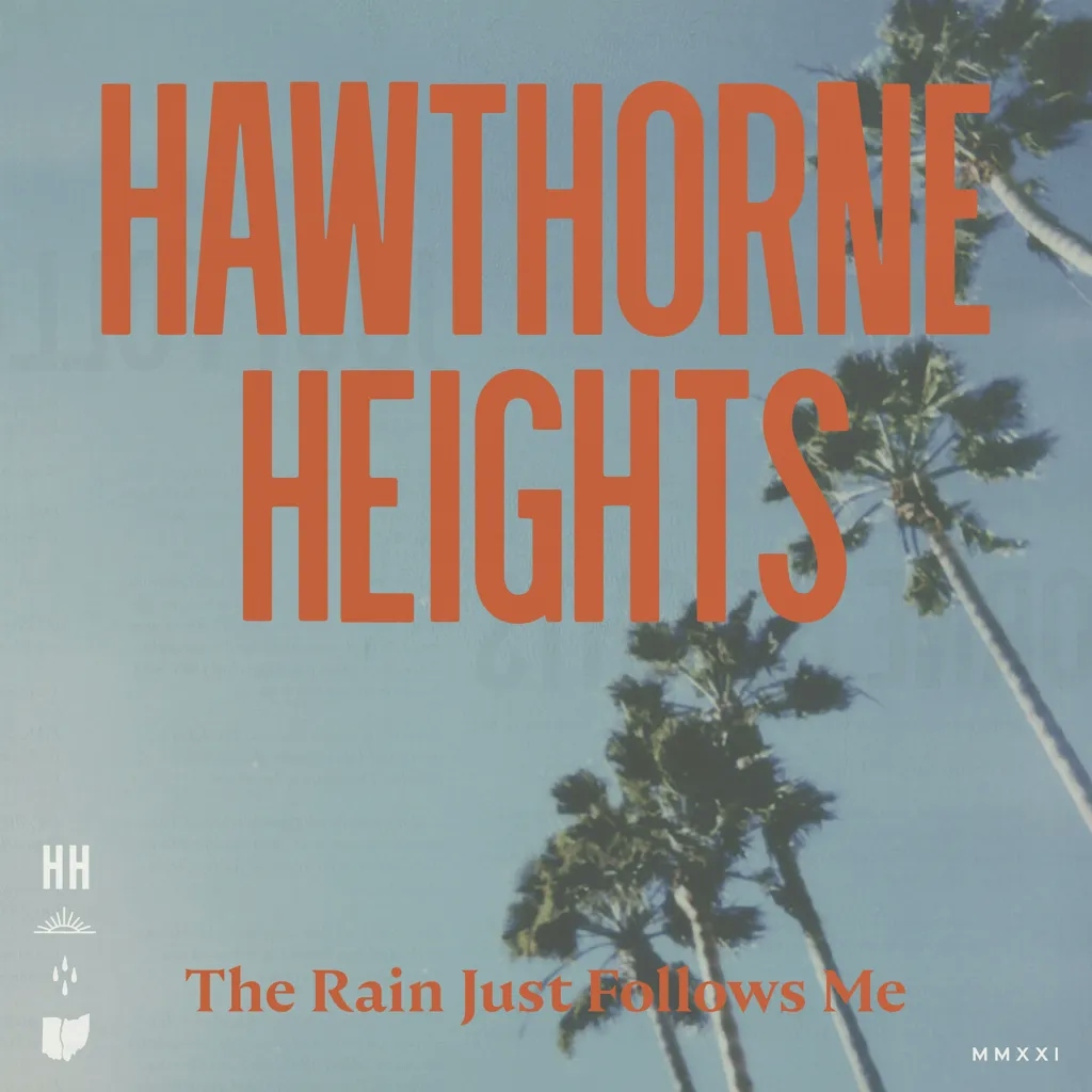 Album artwork for The Rain Just Follows Me by Hawthorne Heights