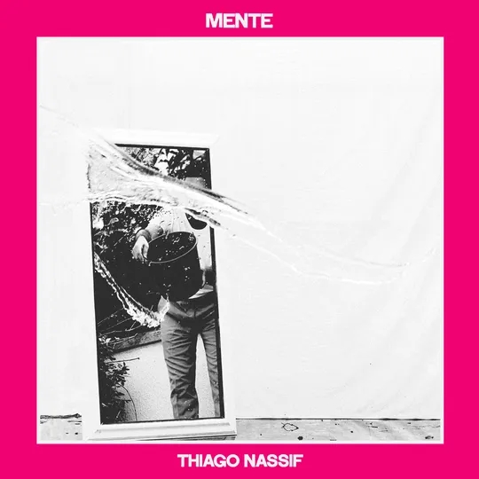 Album artwork for Mente by Thiago Nassif 