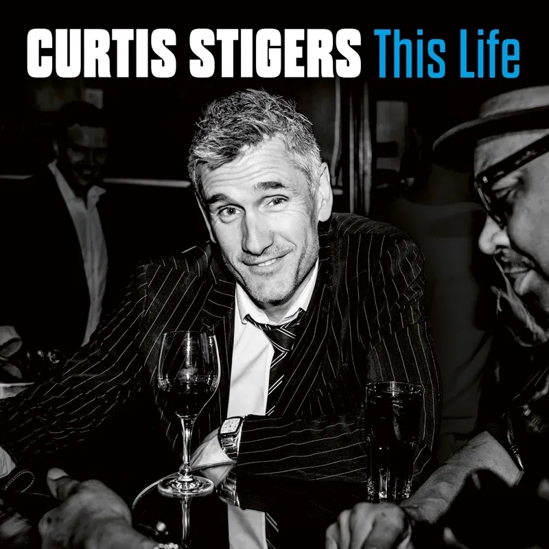 Album artwork for This Life by Curtis Stigers 