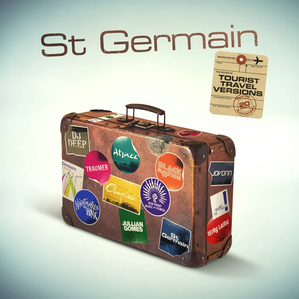 Album artwork for Tourist (20th Anniversary Travel Versions) by St Germain