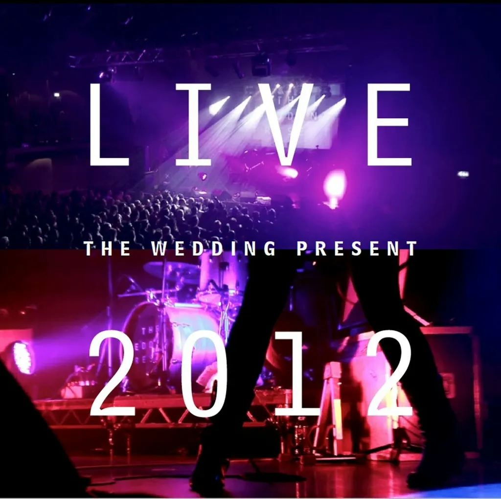 Album artwork for Live 2012: Seamonsters Played Live In Manchester by The Wedding Present