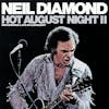 Album artwork for Hot August Night II by Neil Diamond