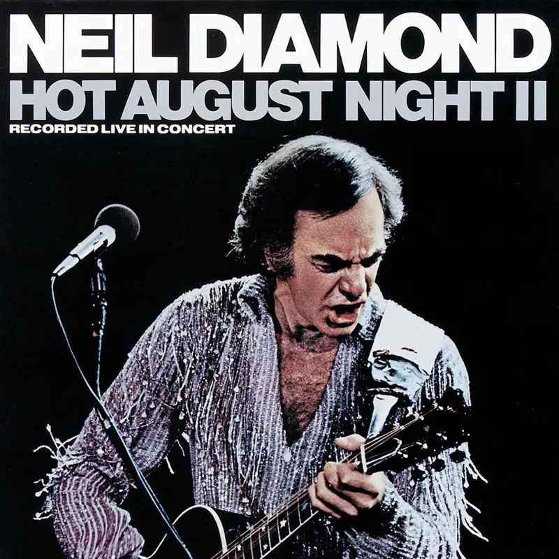 Album artwork for Hot August Night II by Neil Diamond