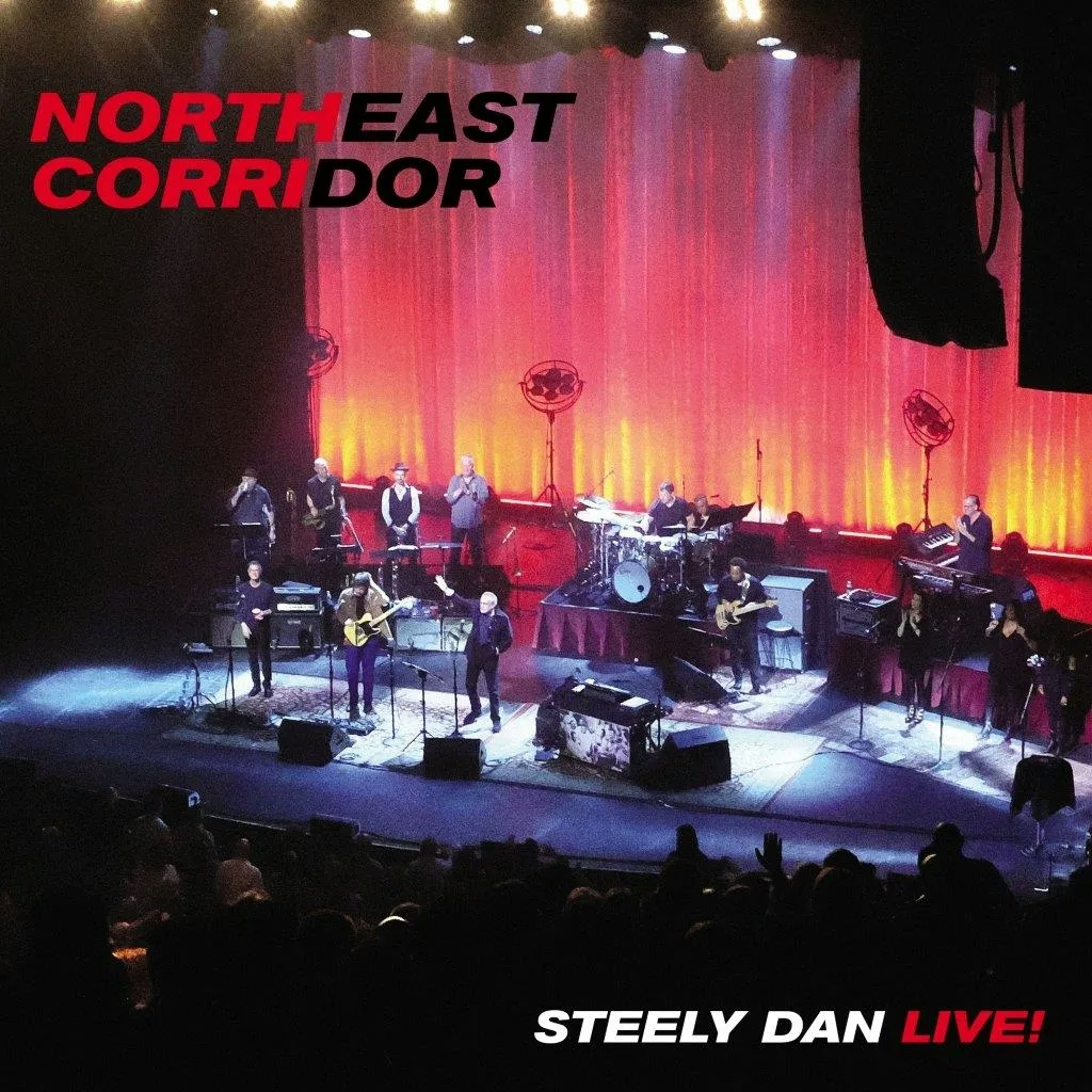 Album artwork for Live: Northeast Corridor by Steely Dan