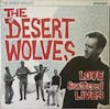 Album artwork for Love Scattered Lives by The Desert Wolves