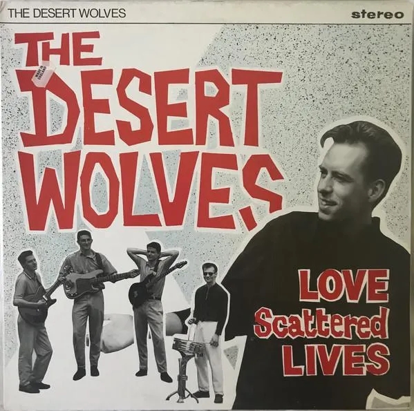 Album artwork for Love Scattered Lives by The Desert Wolves
