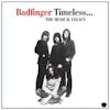 Album artwork for Timeless - The Musical Legacy by Badfinger