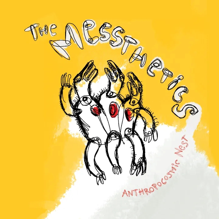 Album artwork for Anthropocosmic Nest by The Messthetics