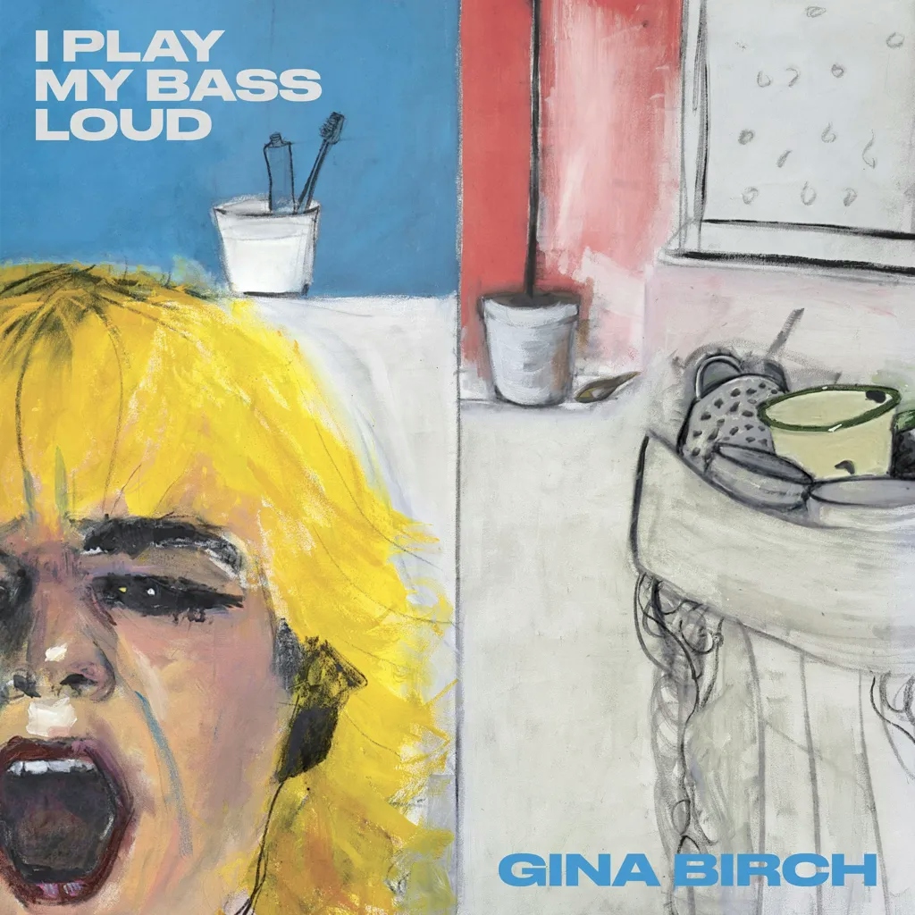 Album artwork for  I Play My Bass Loud by Gina Birch