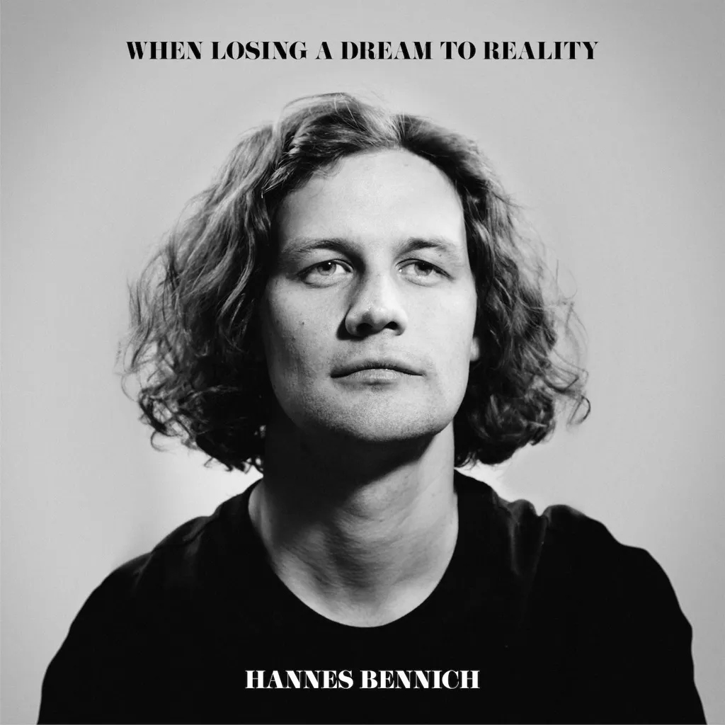 Album artwork for When Losing A Dream To Reality by Hannes Bennich