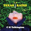 Album artwork for Texas Radio by C.M. Talkington