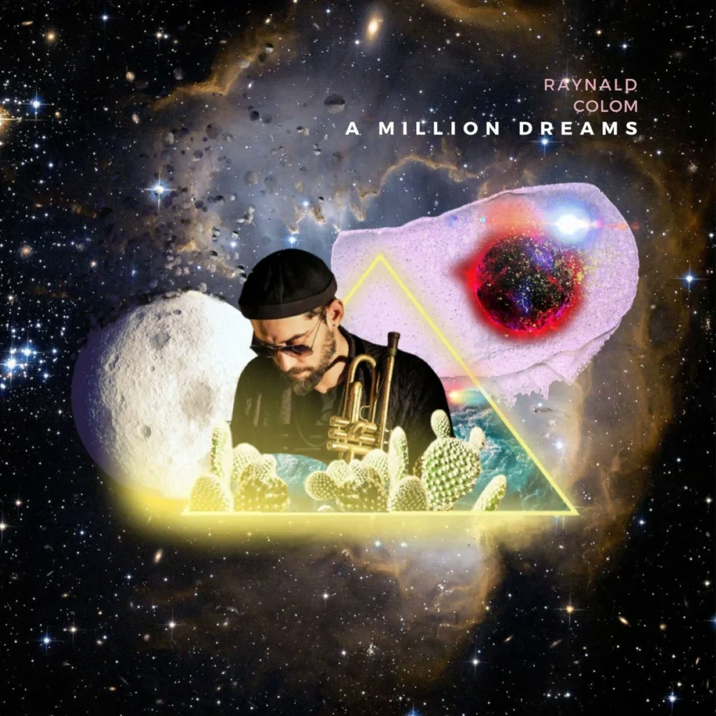 Album artwork for A Million Dreams by Raynald Colom