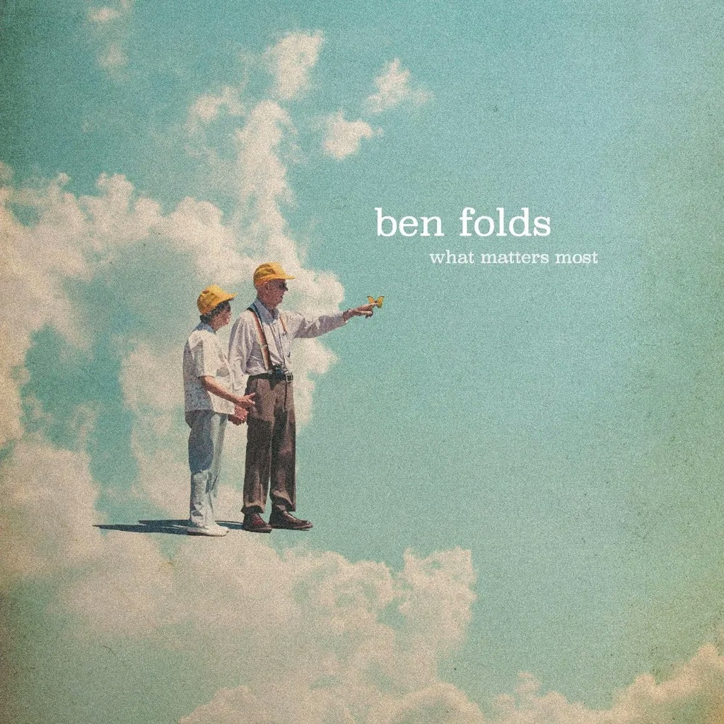 Album artwork for What Matters Most by Ben Folds