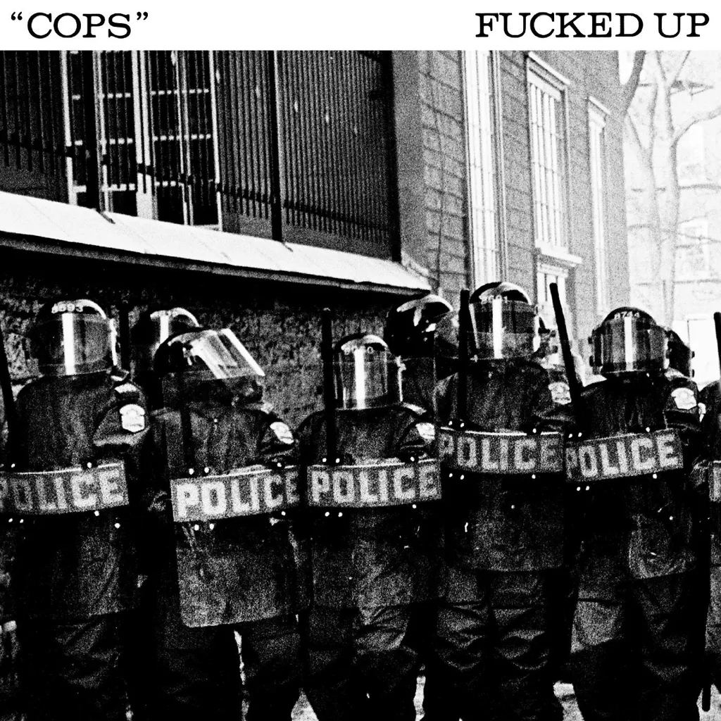 Album artwork for Cops by Fucked Up