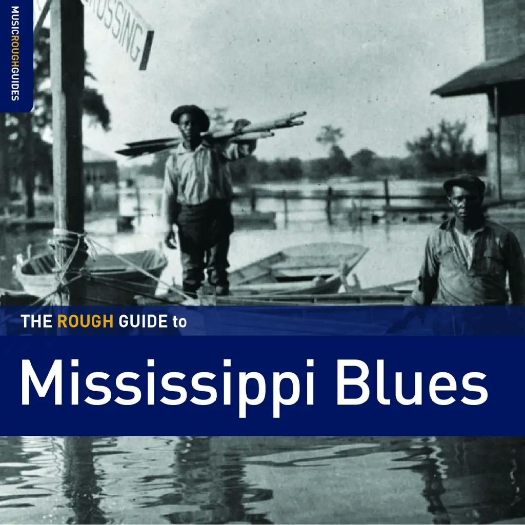 Album artwork for The Rough Guide To Mississippi Blues by Various Artists