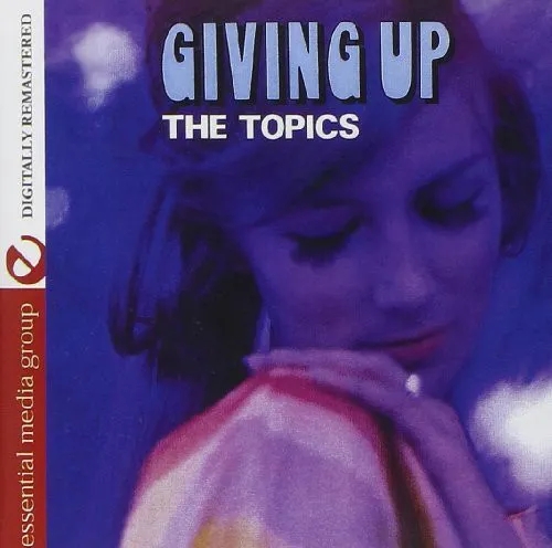Album artwork for Giving Up by The Topics