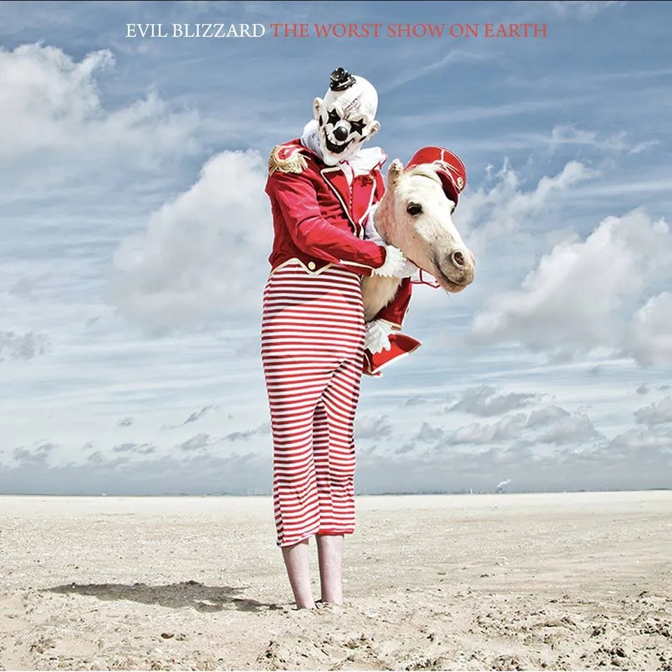 Album artwork for The Worst Show On Earth by Evil Blizzard