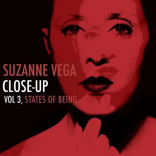 Album artwork for Close-Up Vol 3, States Of Being by Suzanne Vega