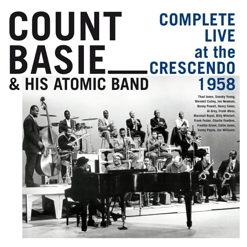 Album artwork for Complete Live At The Crescendo 1958 by Count Basie and His Atomic Band