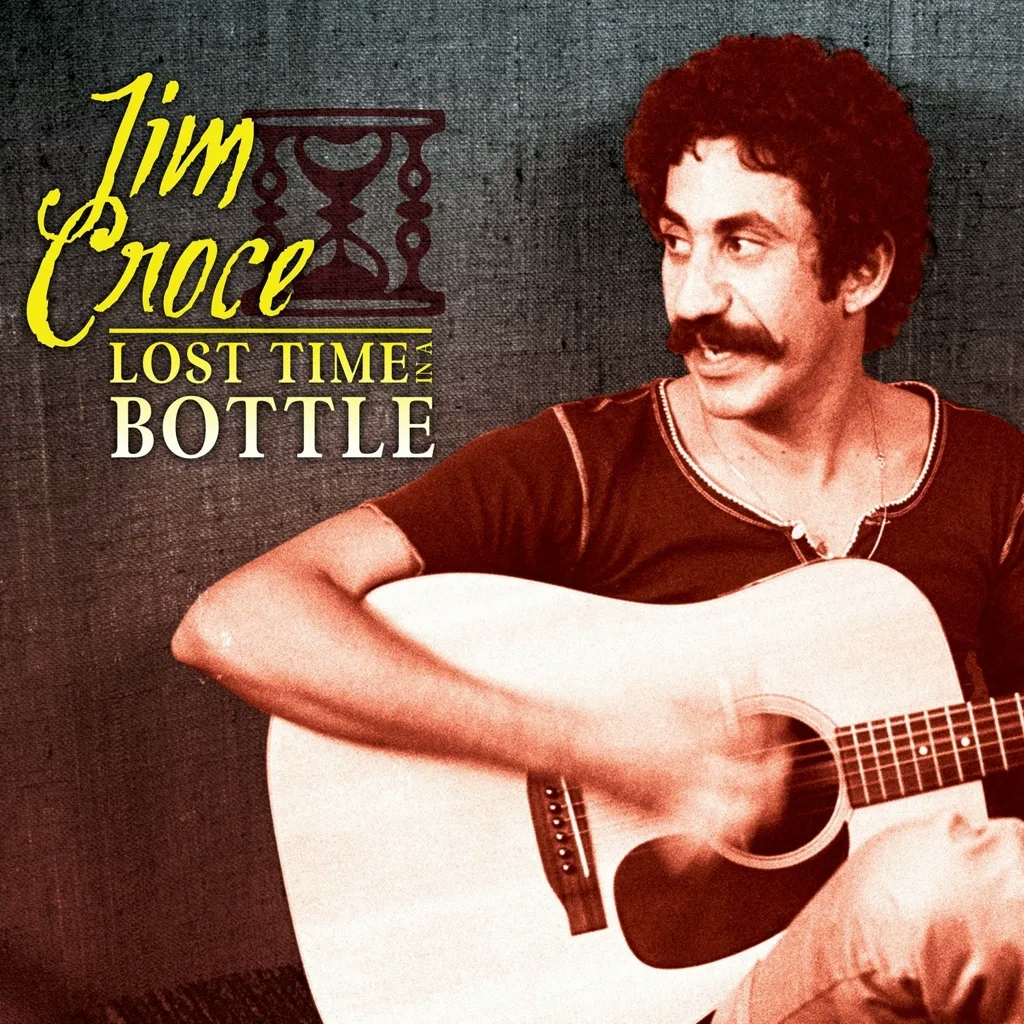 Album artwork for Lost Time In A Bottle by Jim Croce