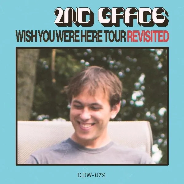 Album artwork for Wish You Were Here Tour Revisited by 2nd Grade