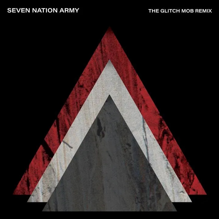 Album artwork for Seven Nation Army (The Glitch Mob Remix) by The White Stripes