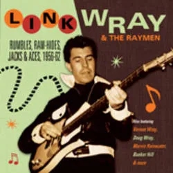 Album artwork for Rumbles, Raw Hides, Jacks and Aces 1956 - 1962 by Link Wray