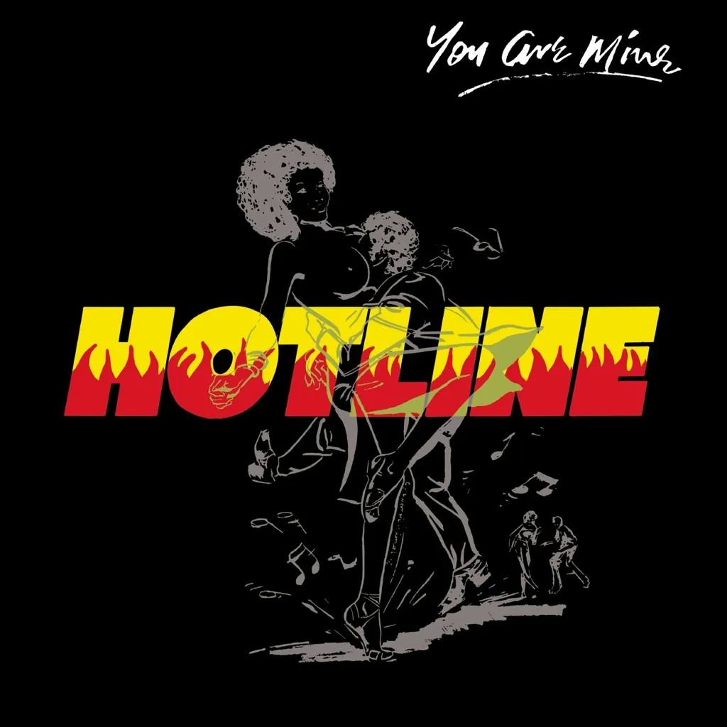 Album artwork for You Are Mine by Hotline