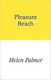 Album artwork for Pleasure Beach by Helen Palmer