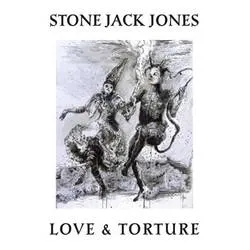 Album artwork for Love & Torture by Stone Jack Jones